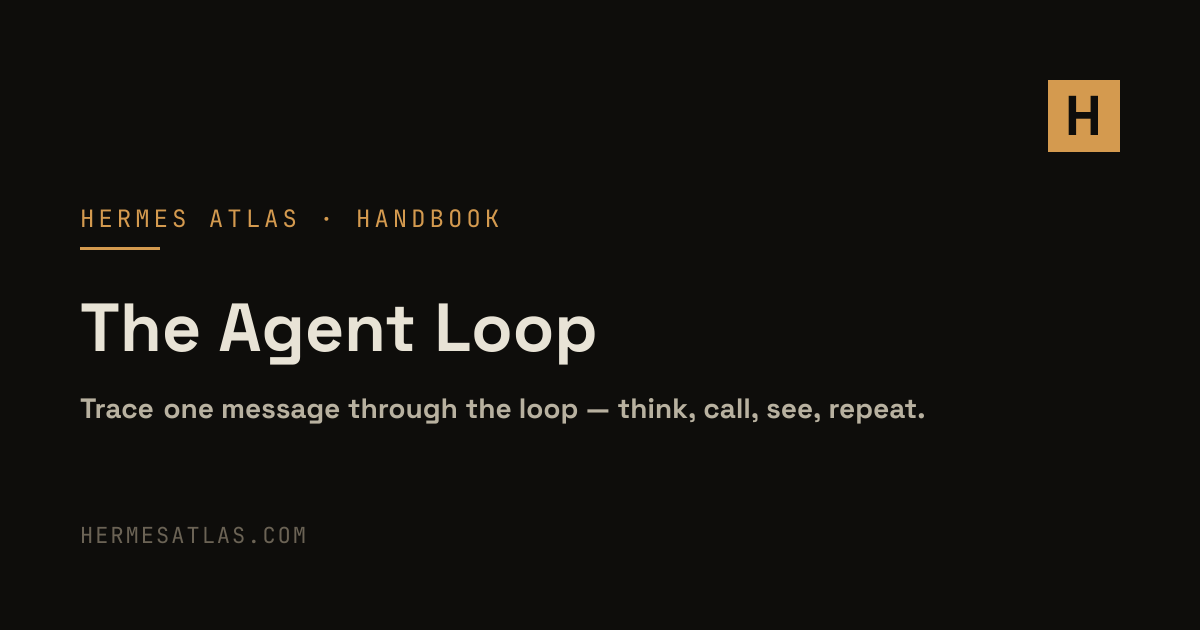 The Agent Loop — Hermes Agent Dev Tutorial (Module 2) | Hermes Atlas