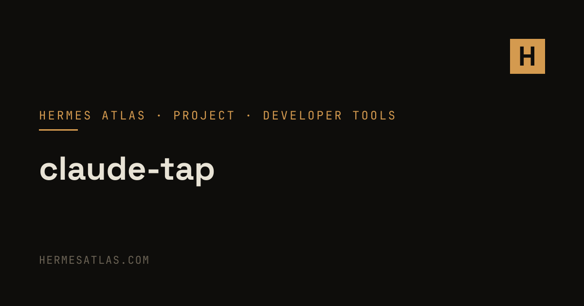 liaohch3/claude-tap — Hermes Agent Developer Tools | Hermes Atlas