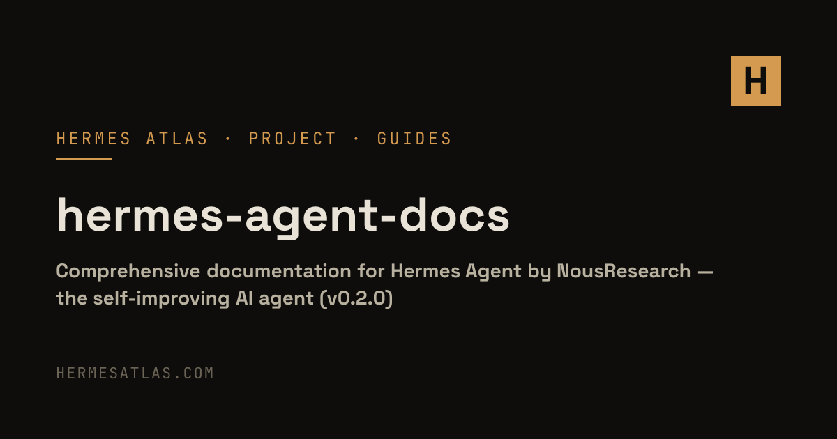 mudrii/hermes-agent-docs — Hermes Agent Guides & Docs | Hermes Atlas