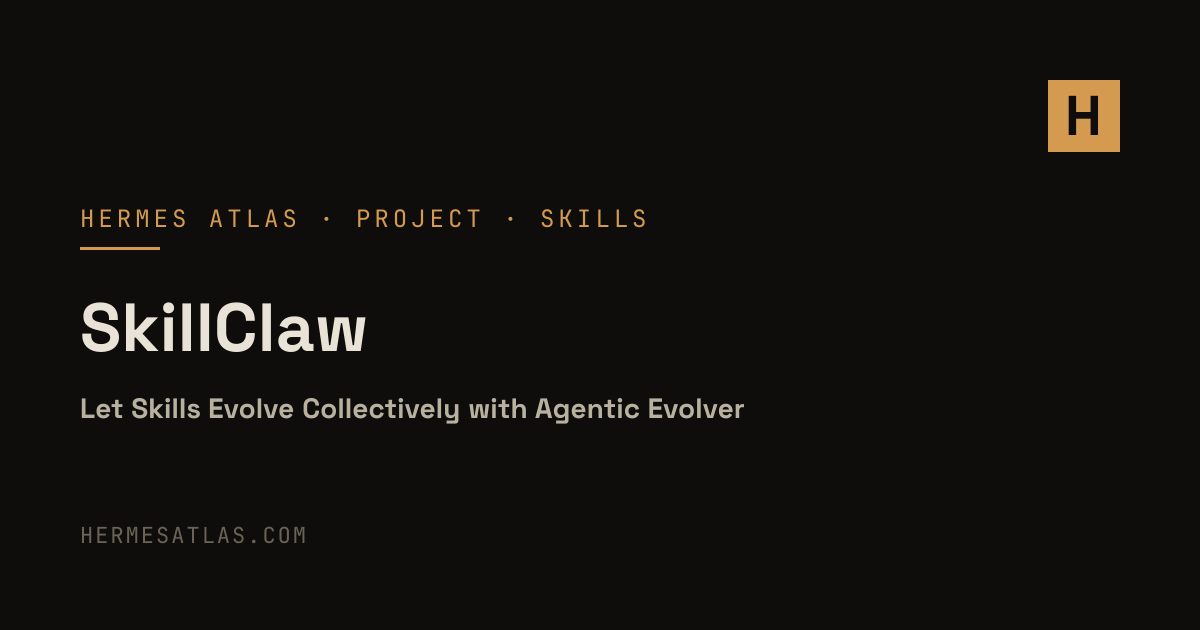 AMAP-ML/SkillClaw — Hermes Agent Skills & Skill Registries | Hermes Atlas
