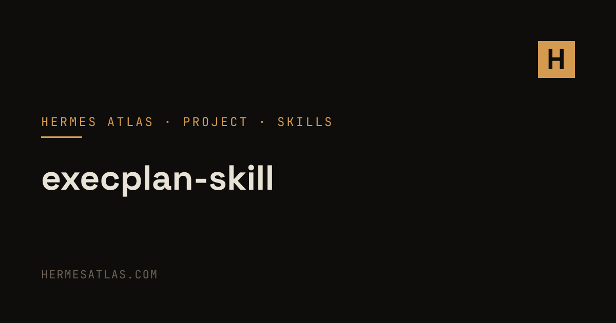 tiann/execplan-skill — Hermes Agent Skills & Skill Registries | Hermes ...