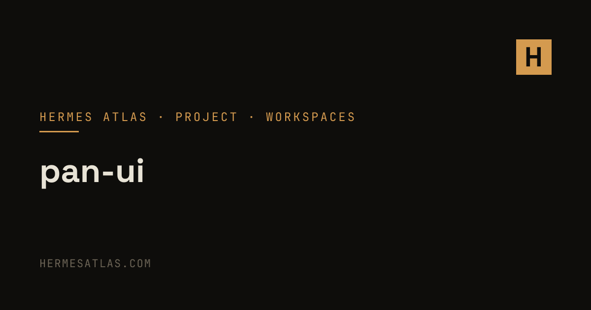 Euraika-Labs/pan-ui — Hermes Agent Workspaces & GUIs | Hermes Atlas
